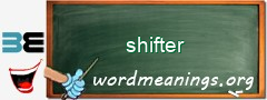 WordMeaning blackboard for shifter